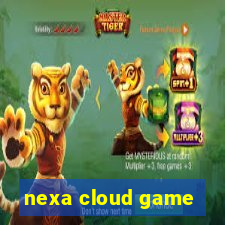 nexa cloud game